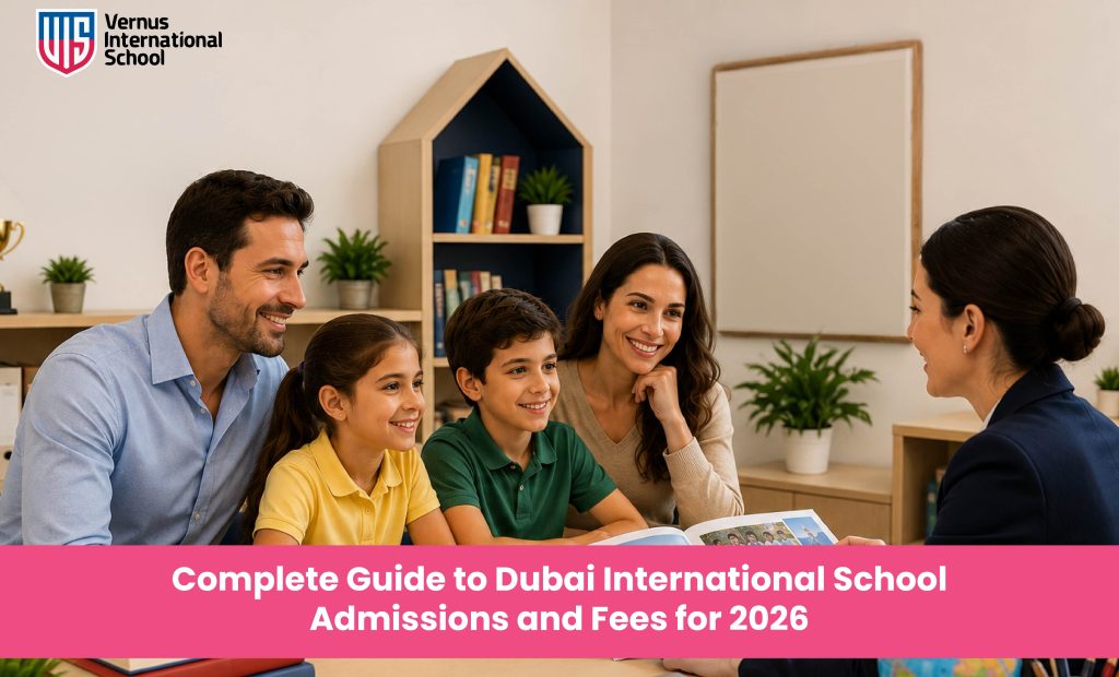 Complete Guide to Dubai International School Admissions and Fees for 2026